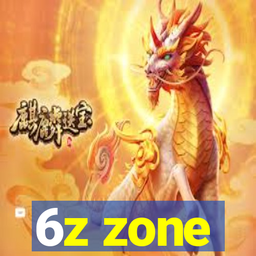 6z zone